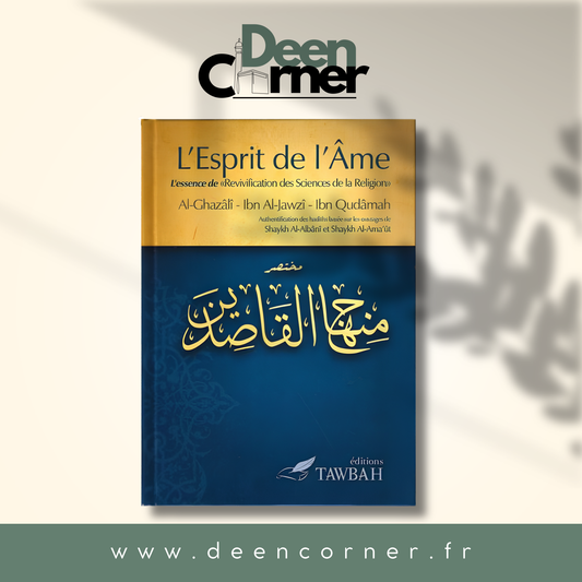 L'Esprit de l'Âme - Al-Ghazalî - Ibn Al-Jawzî - Ibn Qudâmah - Tawbah