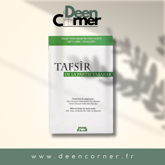 Tafsîr De La Partie Tabârak, De Abdurrahman As-Saadi