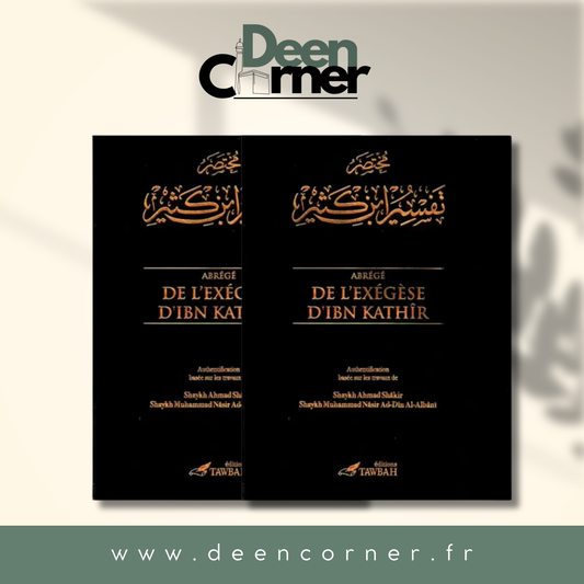 Abrégé De L'exégèse D'ibn Kathir (2 Volumes)