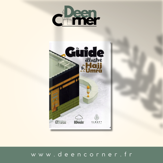 Le Guide Illustré Du Hajj & De La Umra