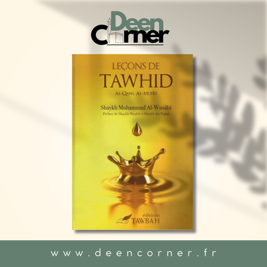Leçons De Tawhid - Mohammed Al-Wusabi- Edition Tawbah